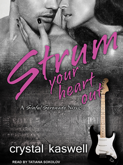 Title details for Strum Your Heart Out by Crystal Kaswell - Wait list